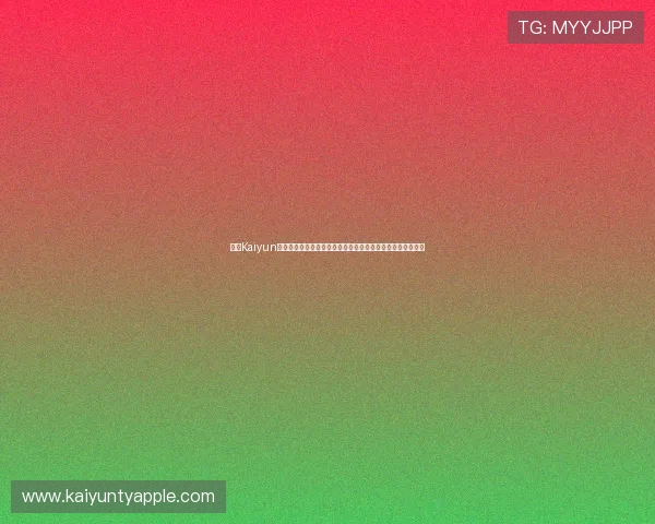 开云Kaiyun官网网页版功能详解及操作流程,助你快速掌握游戏最新动态 开云Kaiyun官网网页版功能详解及操作流程,助你快速掌握游戏最新动态